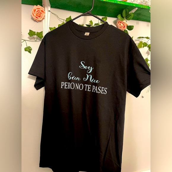 Soy nice pero to te pases shirt - Picture 2 of 4